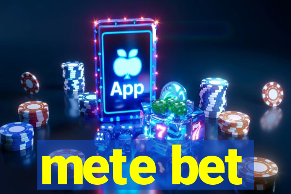 mete bet